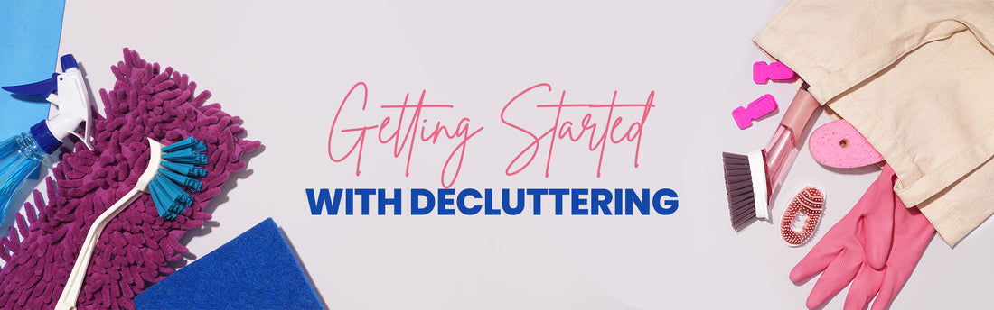 Getting Started with Decluttering